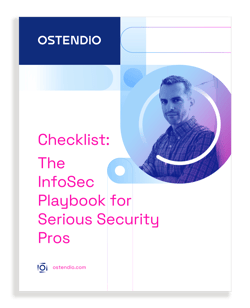 Checklist: The InfoSec Playbook for Serious Security Pros