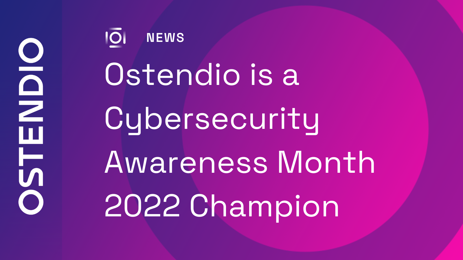 Ostendio cybersecurity month champion 2022
