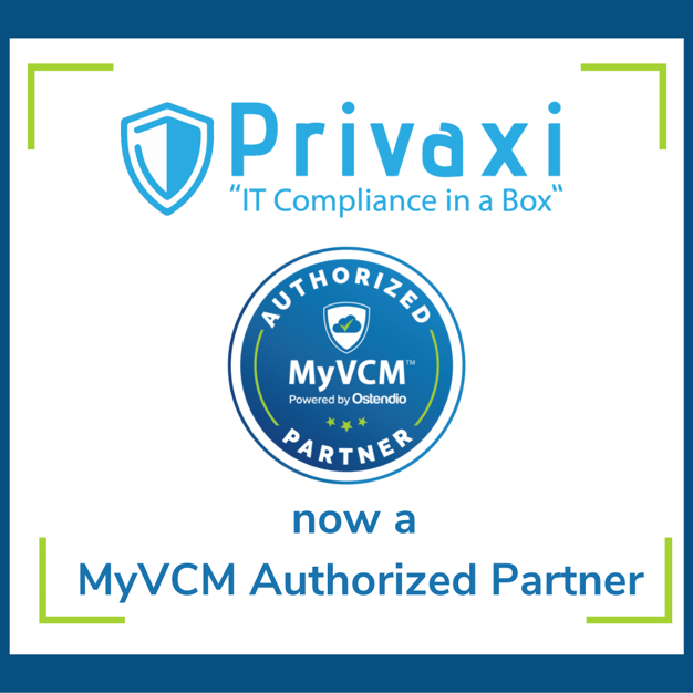 Privaxi is now an Ostendio MyVCM Authorized Partner