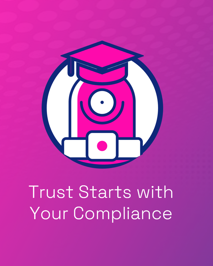 Trust Starts with Your Compliance M