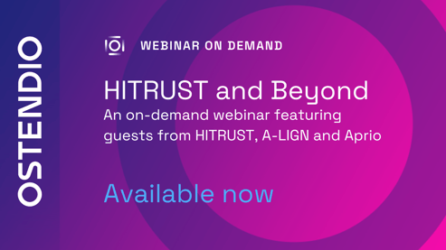 Webinar on demand HITRUST and beyond  - experts discuss how to future-proof your data security program using HITRUST